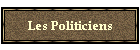 Les Politiciens