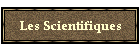Les Scientifiques
